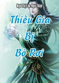 Thiếu Gia Bị Bỏ Rơi