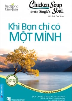 Chicken Soup For The Soul - Tập 16: Khi Bạn Chỉ Có Một Mình