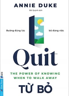 Ảnh Quit - Từ Bỏ: Buông Đúng Lúc, Bỏ Đúng Việc