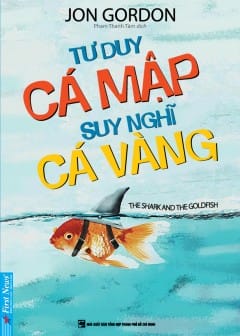 Tư Duy Cá Mập, Suy Nghĩ Cá Vàng