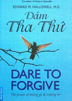 Dám Tha Thứ - Dare To Forgive