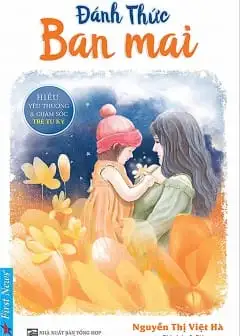 Ảnh Đánh Thức Ban Mai - Hiểu, Yêu Thương Và Chăm Sóc Trẻ Tự Kỷ