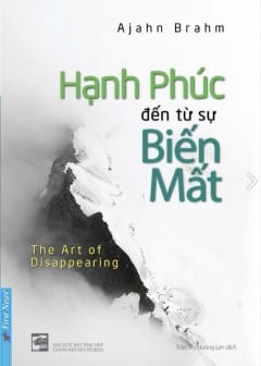 Hạnh Phúc Đến Từ Sự Biến Mất