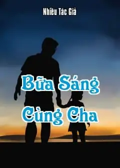 Ảnh Bữa Sáng Cùng Cha