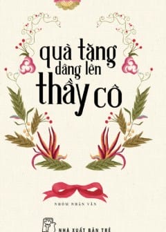 Quà Tặng Dâng Lên Thầy Cô