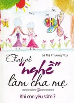 Chat Về Nghề Làm Cha Mẹ