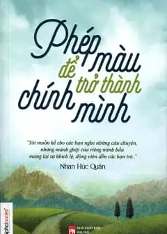 Ảnh Phép Màu Để Trở Thành Chính Mình
