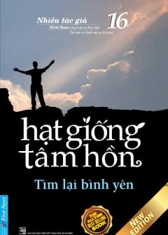 Hạt Giống Tâm Hồn - Tập 16: Tìm Lại Bình Yên