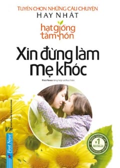 Xin Đừng Làm Mẹ Khóc