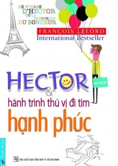 Hector Và Hành Trình Thú Vị Đi Tìm Hạnh Phúc