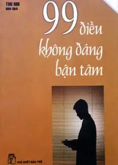 Ảnh 99 Điều Không Đáng Bận Tâm