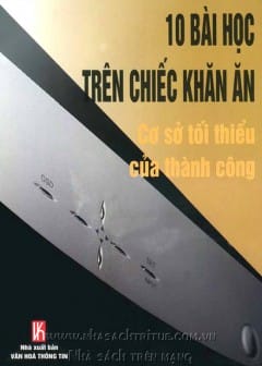 10 Bài Học Trên Chiếc Khăn Ăn