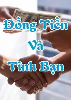 40+ Những Câu Nói Hay Giữa Đồng Tiền Và Tình Bạn