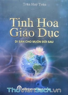 Tinh Hoa Giáo Dục - Di Sản Cho Muôn Đời Sau