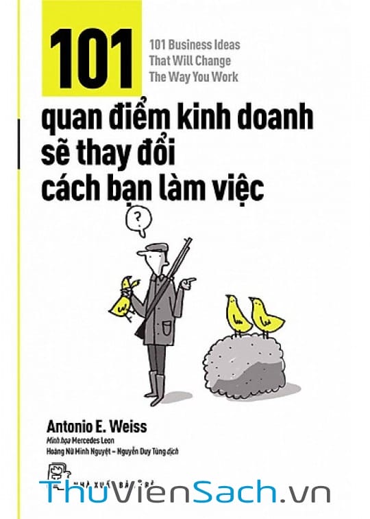 Ảnh bìa sách 101 Quan Điểm Kinh Doanh Sẽ Thay Đổi Cách Bạn Làm Việc