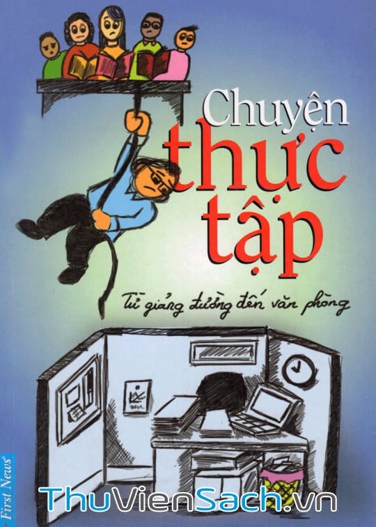 Ảnh bìa sách Chuyện Thực Tập Từ Giảng Đường Đến Văn Phòng