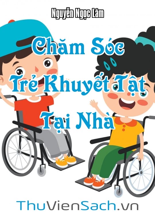 Ảnh bìa sách Chăm Sóc Trẻ Khuyết Tật Tại Nhà