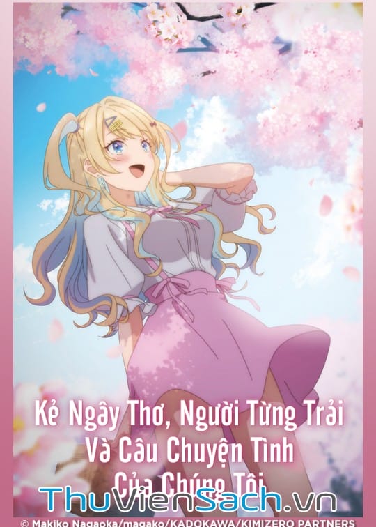 Ảnh bìa sách Kẻ Ngây Thơ, Người Từng Trải Và Câu Chuyện Tình Của Chúng Ta