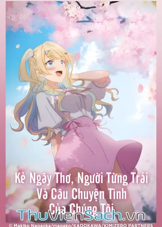 Ảnh bìa sách Kẻ Ngây Thơ, Người Từng Trải Và Câu Chuyện Tình Của Chúng Ta