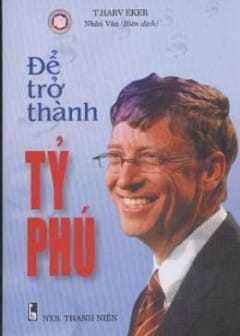 Để Trở Thành Tỉ Phú