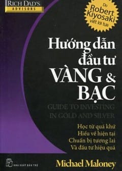 Hướng Dẫn Đầu Tư Vàng Và Bạc