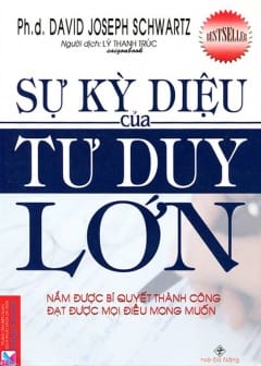 Sự Kỳ Diệu Của Tư Duy Lớn