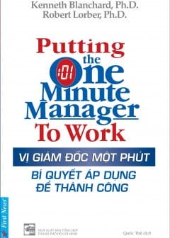 Vị Giám Đốc Một Phút - Bí Quyết Áp Dụng Để Thành Công