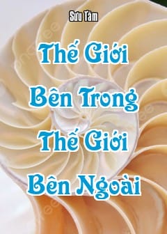 Thế Giới Bên Trong - Thế Giới Bên Ngoài