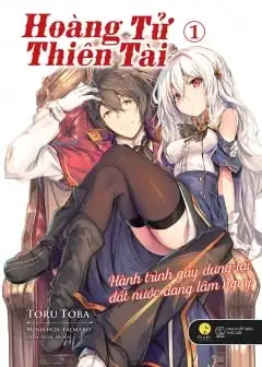 Ảnh Hoàng Tử Thiên Tài: Hành Trình Gây Dựng Lại Đất Nước Đang Lâm Nguy