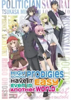 Có Vẻ Như Các Siêu Nhân Trung Học Vẫn Sống Tốt Ở Dị Giới!