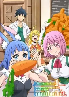 Ảnh Mặc Dù Chỉ Cấp Độ 1 Nhưng Vì Có Kỹ Năng Độc Nhất Nên Tôi Là Người Mạnh Nhất