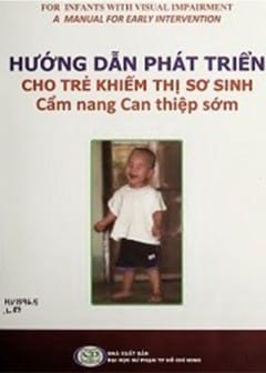 Hướng Dẫn Phát Triển Cho Trẻ Em Khiếm Thị Sơ Sinh