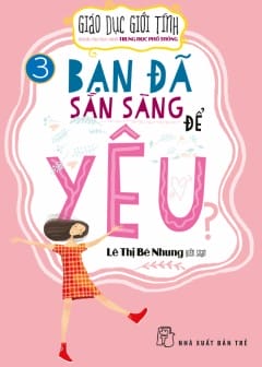 Giáo Dục Giới Tính - Tập 3: Bạn Đã Sẵn Sàng Để Yêu