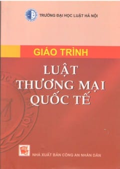 Giáo Trình Luật Thương Mại Quốc Tế