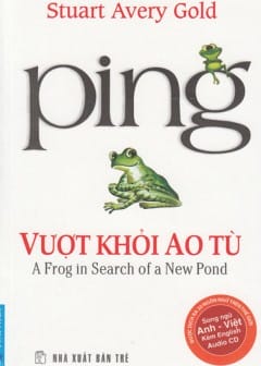 Ping - Vượt Khỏi Ao Tù