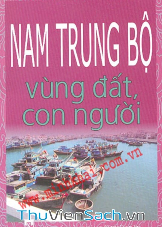 Ảnh bìa sách Nam Trung Bộ - Vùng Đất Con Người