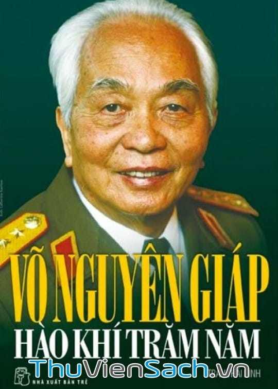 Ảnh bìa sách Võ Nguyên Giáp Hào Khí Trăm Năm