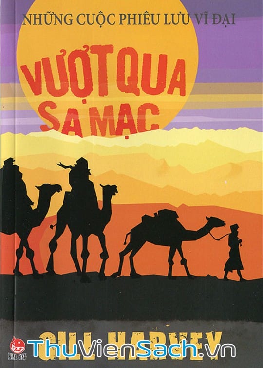 Ảnh bìa sách Những Cuộc Phiêu Lưu Vĩ Đại: Vượt Qua Sa Mạc
