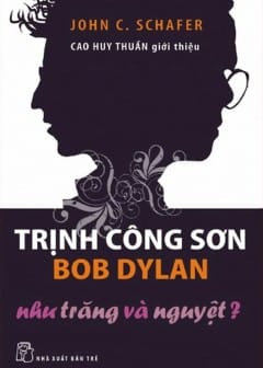 Trịnh Công Sơn, Bob Dylan: Như Trăng Và Nguyệt?