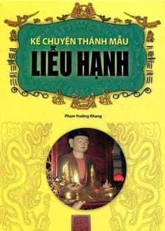 Kể Chuyện Thánh Mẫu Liễu Hạnh