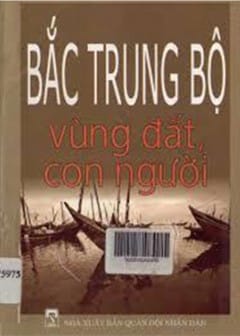 Bắc Trung Bộ - Vùng Đất Con Người