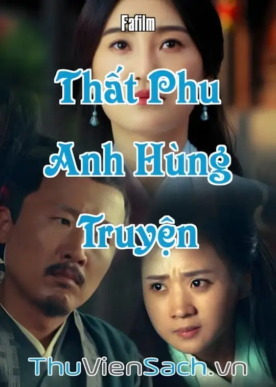 Ảnh bìa sách Thất Phu Anh Hùng Truyện