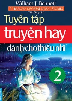 Tuyển Tập Truyện Hay Dành Cho Thiếu Nhi - Tập 2