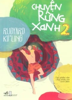 Chuyện Rừng Xanh - Tập 2