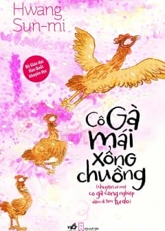 Cô Gà Mái Xổng Chuồng