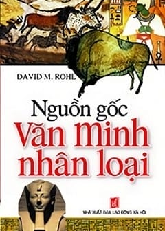 Nguồn Gốc Văn Minh Nhân Loại