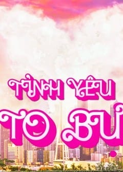 Tình Yêu To Bự