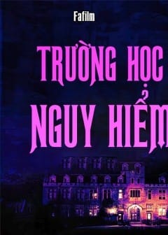 Trường Học Nguy Hiểm