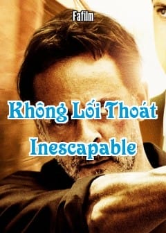 Không Lối Thoát - Inescapable