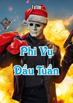 Phi Vụ Đầu Tuần